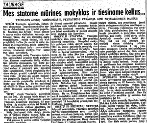 Mes statome mūrines mokyklas ir tiesiname kelius