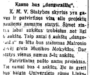 Kaune bus dangoraižių